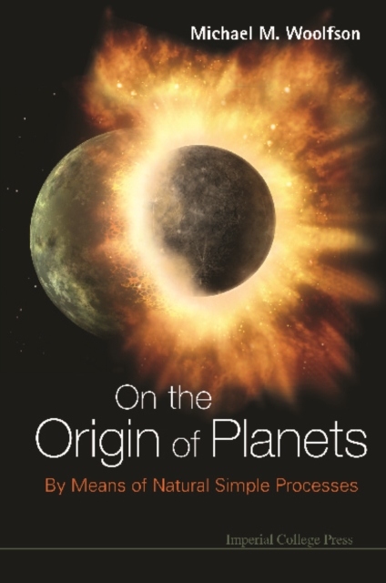 On The Origin Of Planets: By Means Of Natural Simple Processes, PDF eBook