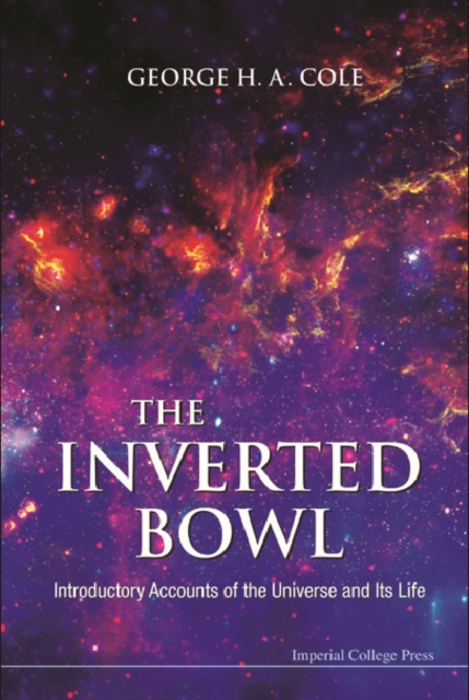 Inverted Bowl, The: Introductory Accounts Of The Universe And Its Life, PDF eBook