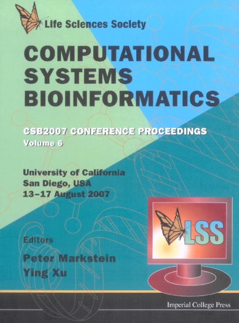 Computational Systems Bioinformatics (Volume 6) - Proceedings Of The Conference Csb 2007, PDF eBook