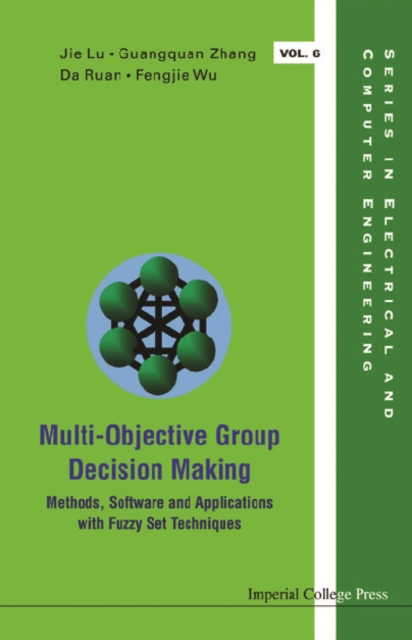 Multi-objective Group Decision Making: Methods Software And Applications With Fuzzy Set Techniques (With Cd-rom), PDF eBook