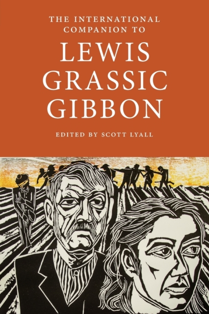 The International Companion to Lewis Grassic Gibbon, Paperback / softback Book