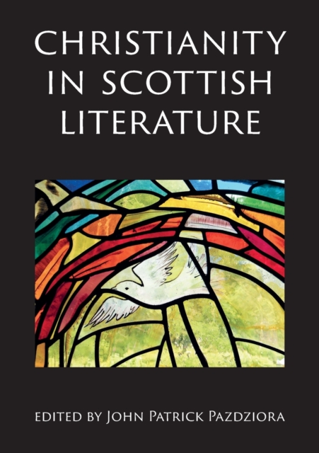 Christianity in Scottish Literature, Paperback / softback Book