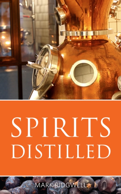 Spirits Distilled, Paperback Book