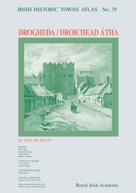 Drogheda : Irish Historic Towns Atlas, no. 29, Mixed media product Book