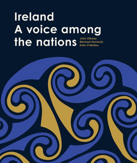 Ireland : A voice among the nations, Hardback Book