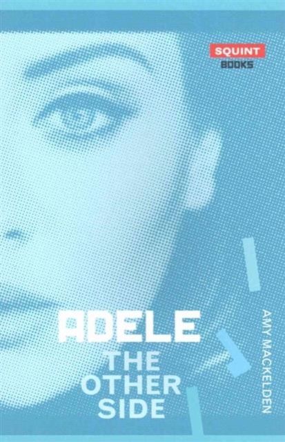 Adele: The Other Side, Paperback / softback Book