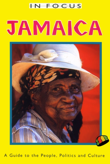 Jamaica In Focus 2nd Edition, PDF eBook
