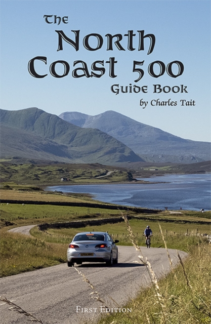 The North Coast 500 Guide Book, Paperback / softback Book