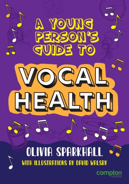 A Young Person's Guide to Vocal Health, Paperback / softback Book