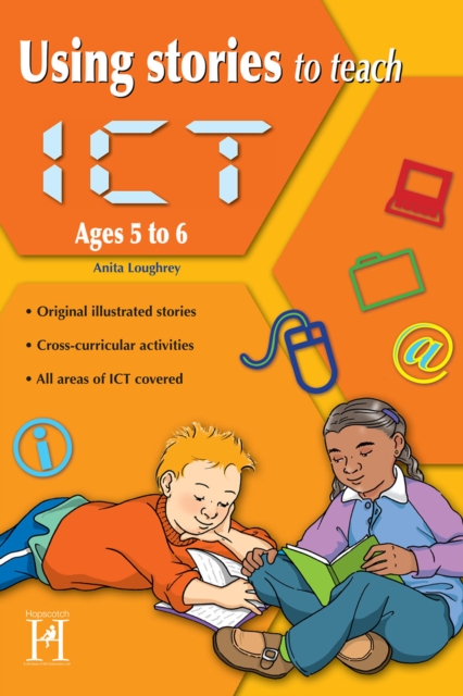 Using Stories to Teach ICT Ages 5 to 6, PDF eBook