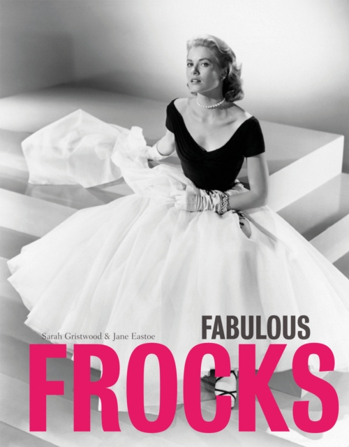 Fabulous Frocks, Hardback Book
