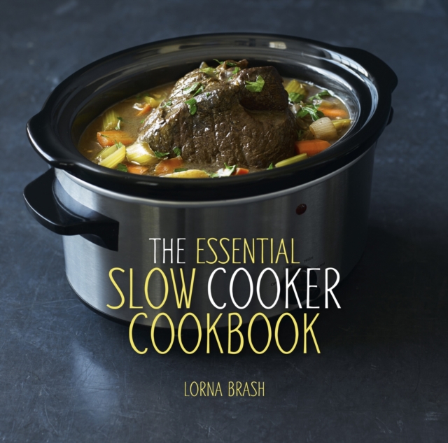 The Essential Slow Cooker Cookbook, Hardback Book