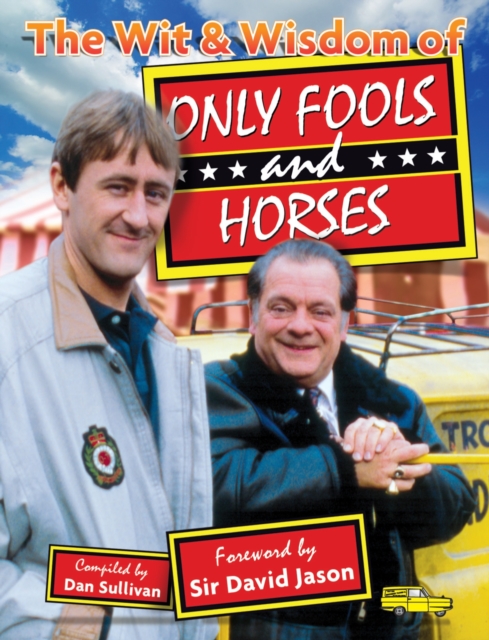 The Wit & Wisdom of Only Fools and Horses, Paperback / softback Book