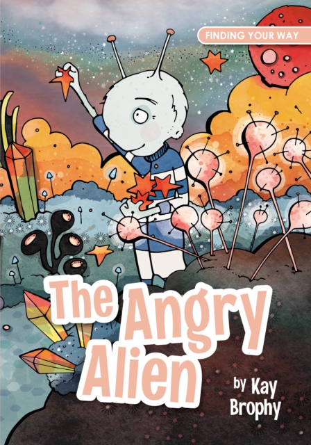 The Angry Alien, Paperback / softback Book