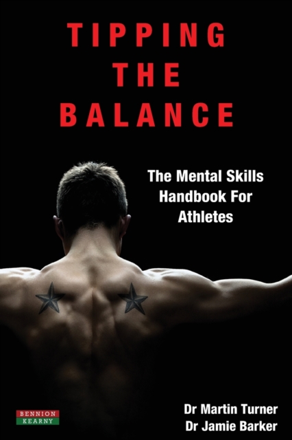 Tipping the Balance : The Mental Skills Handbook for Athletes [Sport Psychology Series], Paperback / softback Book