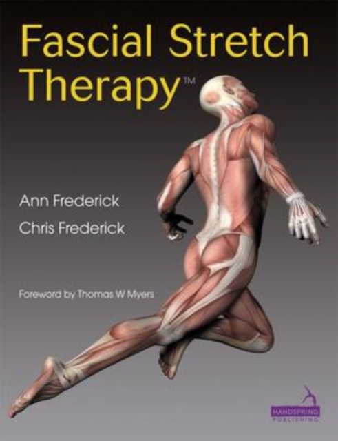 Fascial Stretch Therapy, Paperback / softback Book