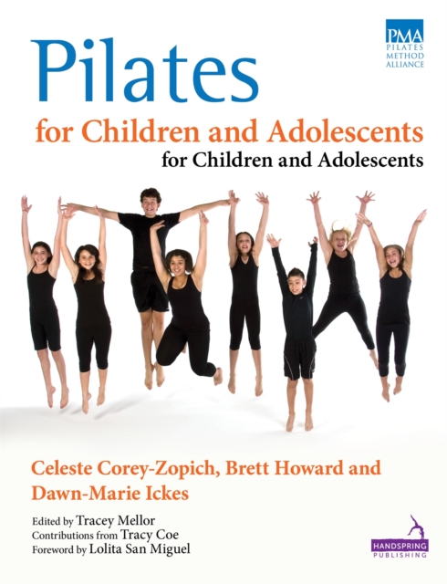 Pilates for Children and Adolescents : Manual of Guidelines and Curriculum, Paperback / softback Book
