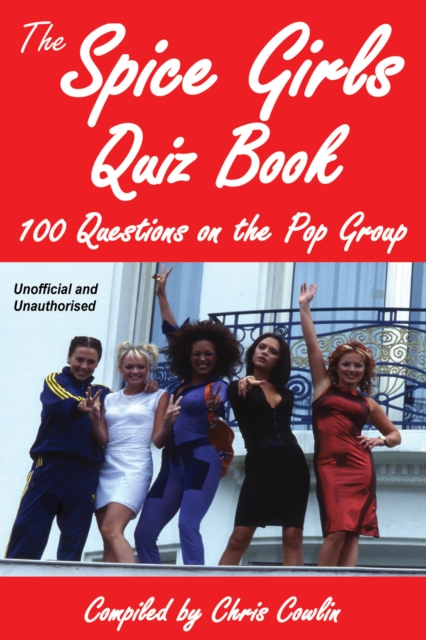 The Spice Girls Quiz Book, PDF eBook