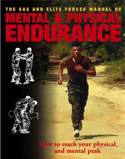 Mental and Physical Endurance : How to reach your physical and mental peak, EPUB eBook