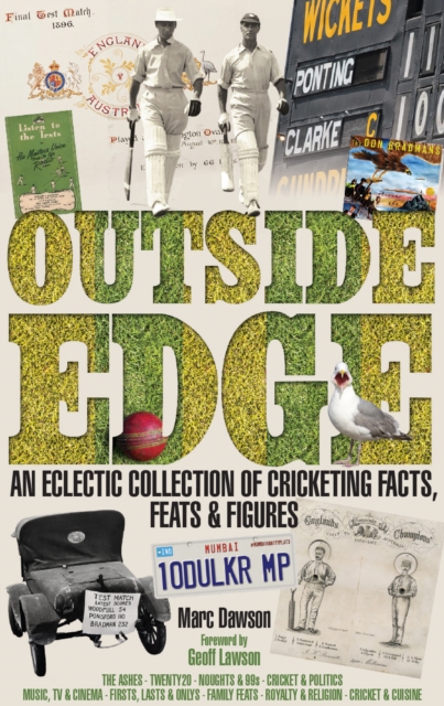 Outside Edge : An Eclectic Collection of Cricketing Facts, Feats & Figures, Hardback Book