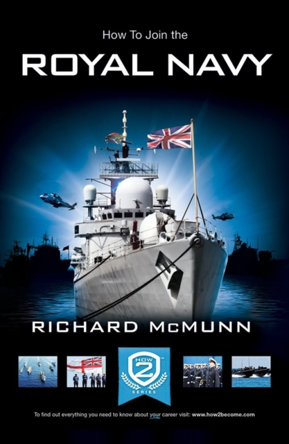 How to Join the Royal Navy : The Insider's Guide, Paperback / softback Book