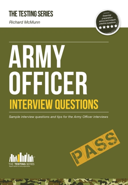 Army Officer Interview Questions: How to Pass the Army Officer Selection Board Interviews, Paperback / softback Book