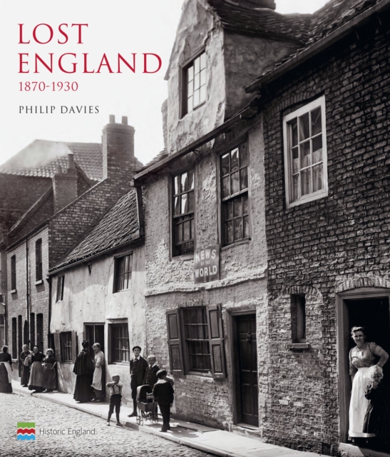 Lost England: 1870-1930, Hardback Book