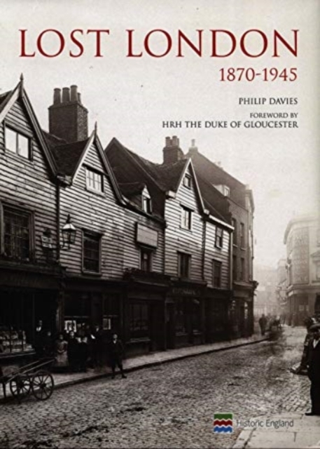 Lost London 1870-1945, Hardback Book