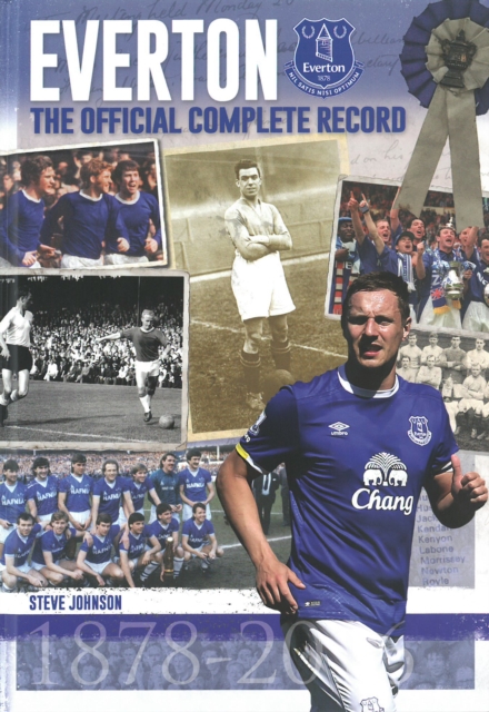 Everton: The Official Complete Record, Hardback Book