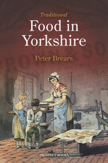 Traditional Food in Yorkshire, Hardback Book