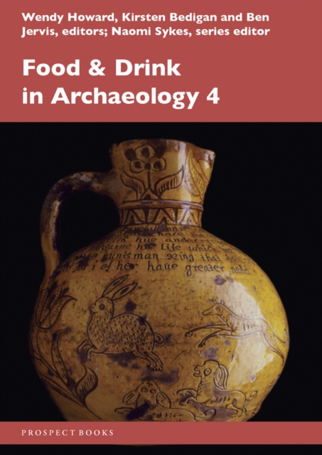Food and Drink in Archaeology 4 : Volume 4, Paperback / softback Book