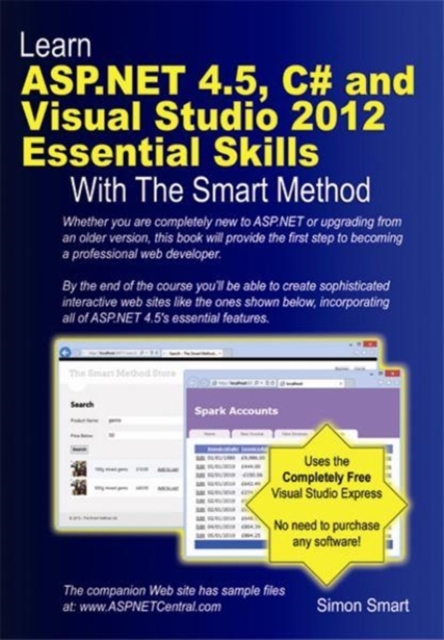 Learn ASP.NET 4.5, C# and Visual Studio 2012 Essential Skills with the Smart Method, Paperback / softback Book
