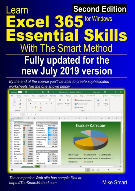 Learn Excel 365 Essential Skills with The Smart Method : Second Edition: updated for the July 2019 Semi-Annual version 1902, Paperback / softback Book