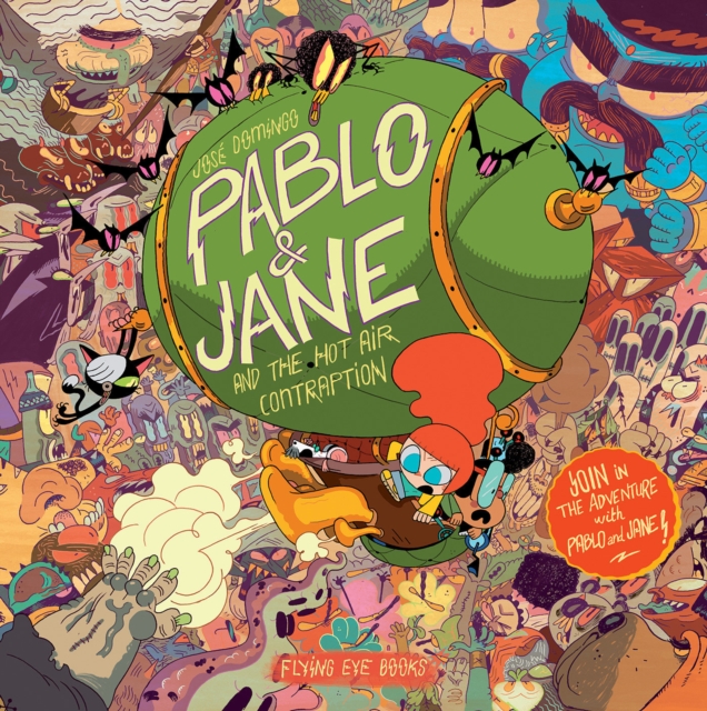 Pablo & Jane and the Hot Air Contraption, Hardback Book