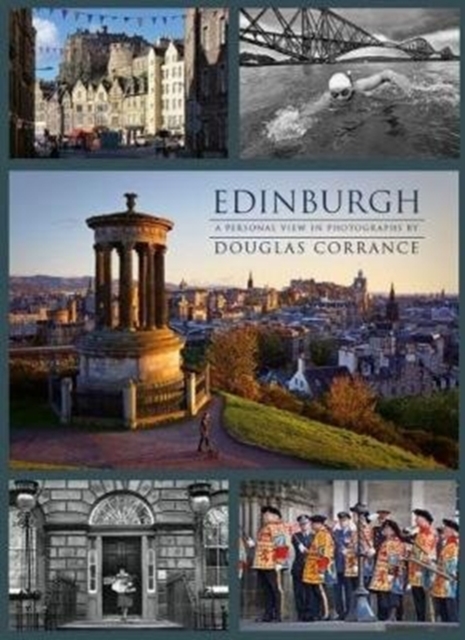 Edinburgh: A Personal View in Photographs, Hardback Book