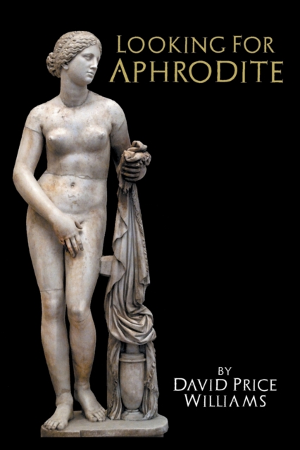 Looking for Aphrodite, Paperback / softback Book