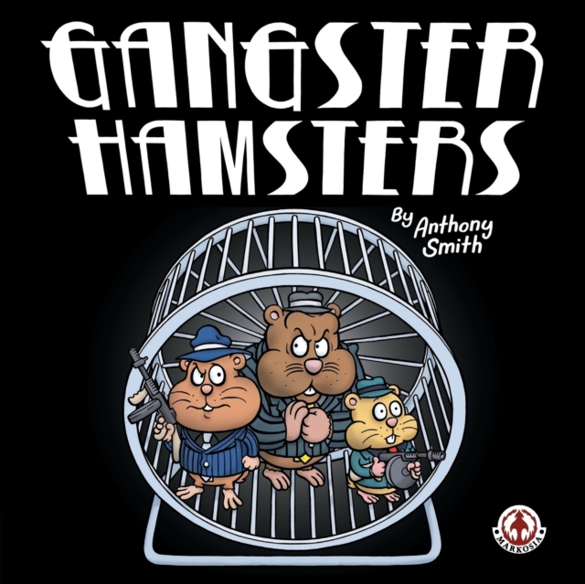Gangster Hamsters, Paperback / softback Book