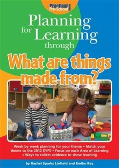 Planning for Learning Through What are Things Made from?, Paperback / softback Book