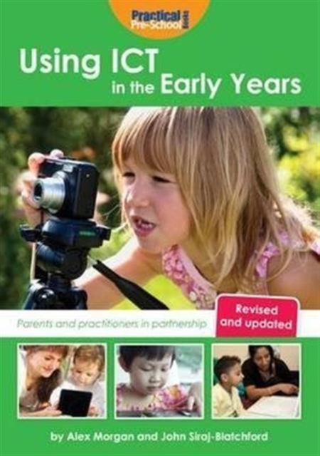 Using ICT in the Early Years : Parents and Practitioners in Partnership, Paperback / softback Book