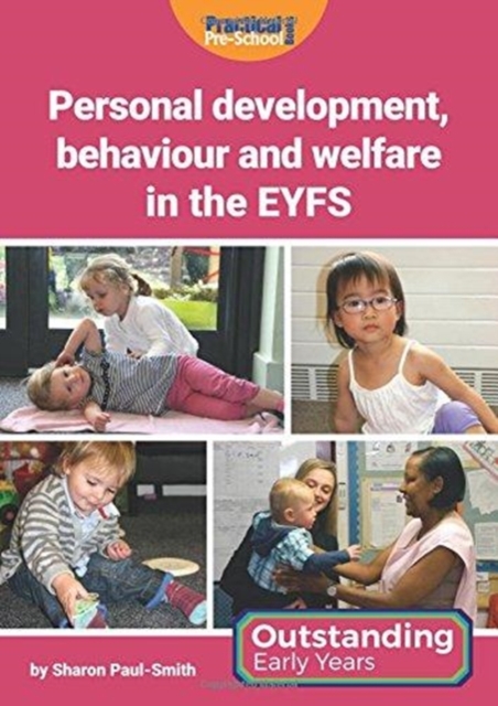 Personal Development, Behaviour and Welfare in the EYFS, Paperback / softback Book