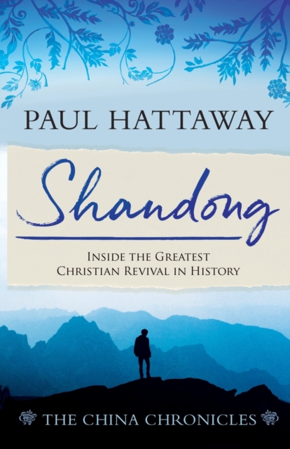 SHANDONG (book 1) : Inside the Greatest Christian Revival in History, Paperback / softback Book