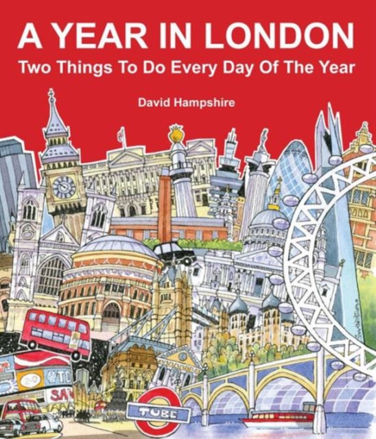 A Year in London : Two Things to Do Every Day of the Year, Paperback / softback Book