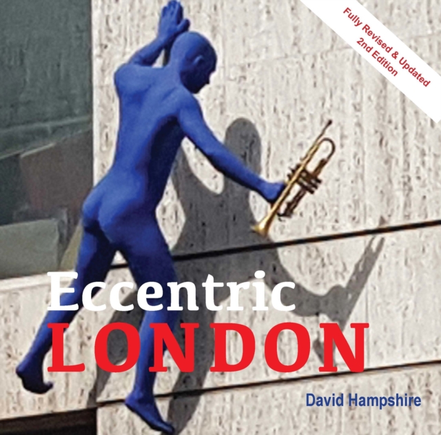 Quirky London : A Guide to over 300 of the City's Strangest Sights, Paperback / softback Book