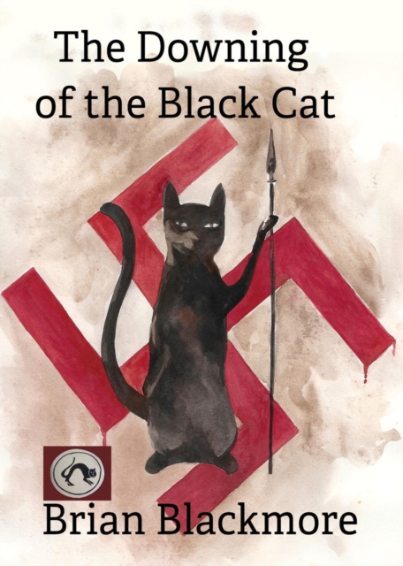 The Downing of the Black Cat, Paperback / softback Book
