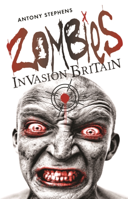 Zombies Invasion Britain, Paperback / softback Book