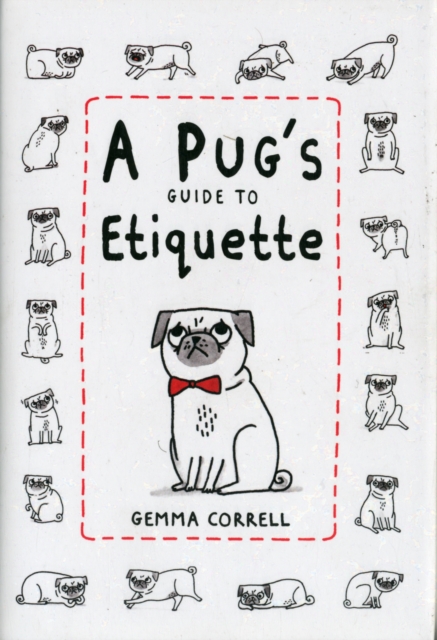 A Pug's Guide to Etiquette, Hardback Book