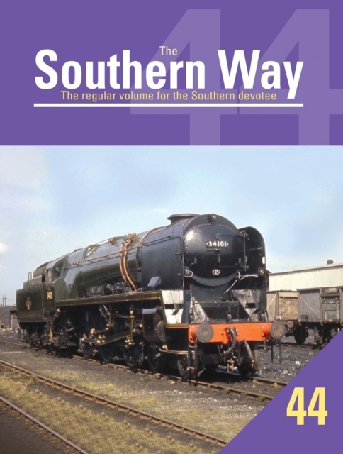 The Southern Way Issue No. 44 : The Regular Volume for the Southern Devotee, Paperback / softback Book