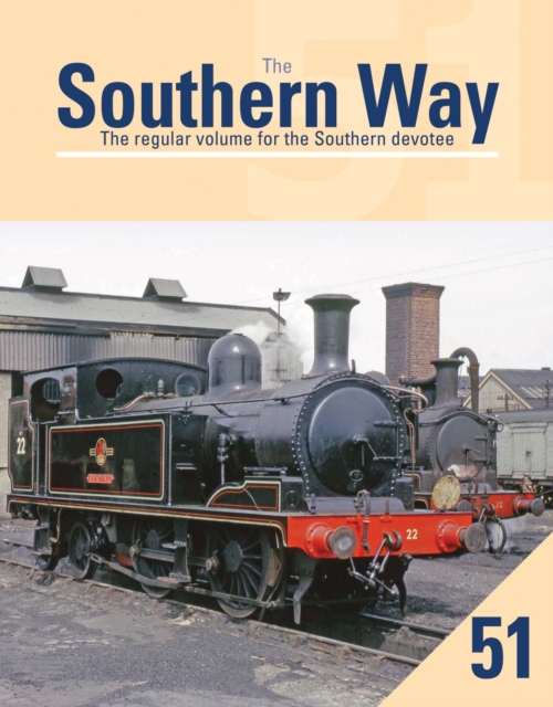 The Southern Way 51 : The Regular Volume for the Southern devotee, Paperback / softback Book