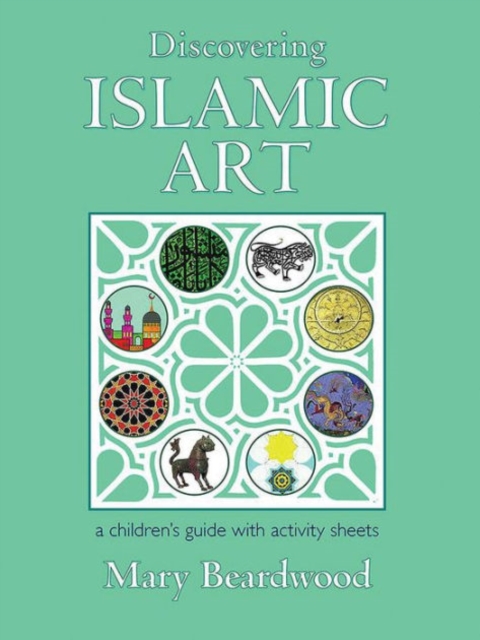 Discovering Islamic Art, Hardback Book