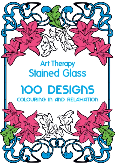 Art Therapy: Stained Glass, Hardback Book